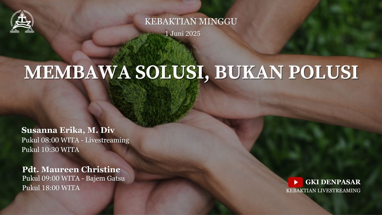 Membawa Solusi, Bukan Polusi – 1 Juni 2025