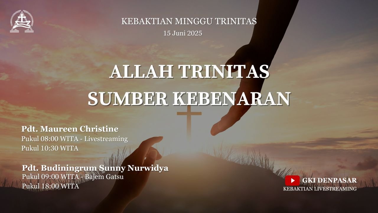 Allah Trinitas Sumber Kebenaran – 15 Juni 2025