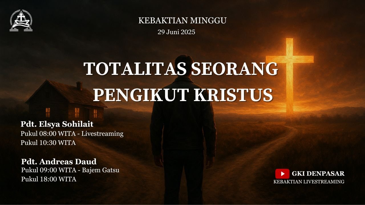 Totalitas Seorang Pengikut Kristus – 29 Juni 2025