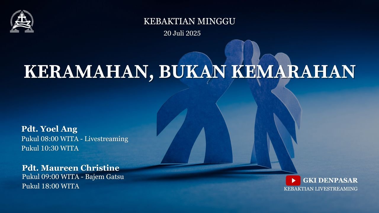 Keramahan, Bukan Kemarahan – 20 Juli 2025