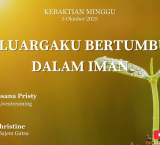 Keluargaku Bertumbuh Dalam Iman – 5 Oktober 2025